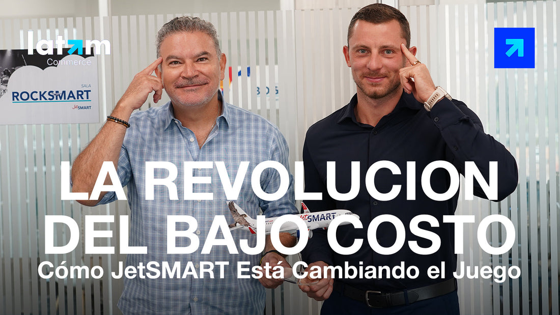 ¿Cómo construir una aerolínea ultra low-cost desde cero en LATAM? – Estuardo Ortiz, CEO & Founder de JetSMART Airlines